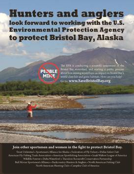 A new ad from national hunting and angling groups is encouraging EPA to protect Bristol Bay. 